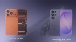 iPhone 18 Pro VS Samsung S26 Ultra - which one is the best?