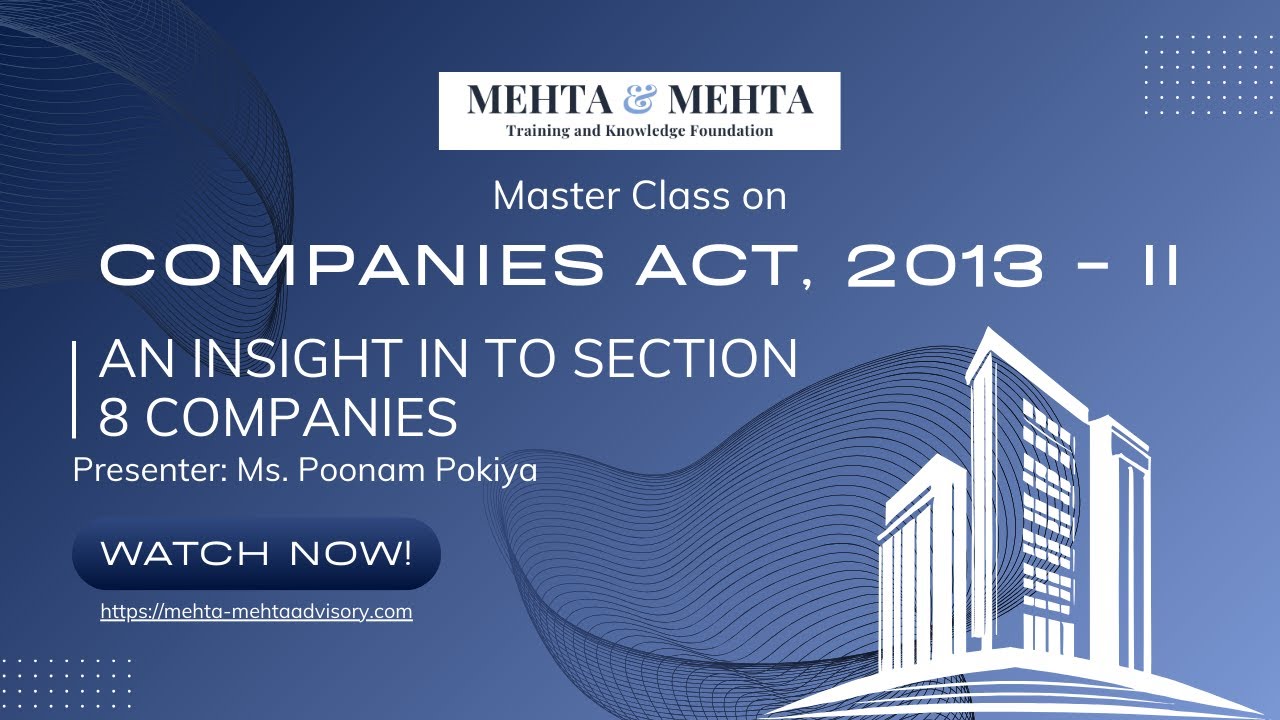 Companies Act 2013 - II: An Insight in to Section 8 Companies