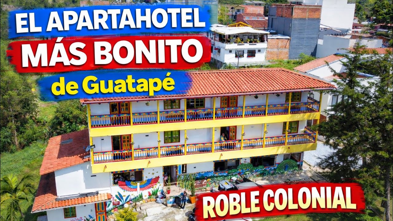 🔥 El Apartahotel MÁS BONITO de Guatapé 😍 Roble Colonial | Apartamento Azul | ¡Tienes que verlo!