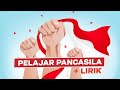 PELAJAR PANCASILA Lirik