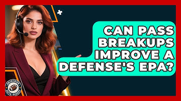 Can Pass Breakups Improve A Defense