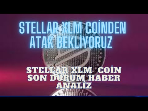 Stellar XLM Coin Den Müjde Bekliyoruz Güncel Son Durum Analiz Hedef Geleceği Yorum