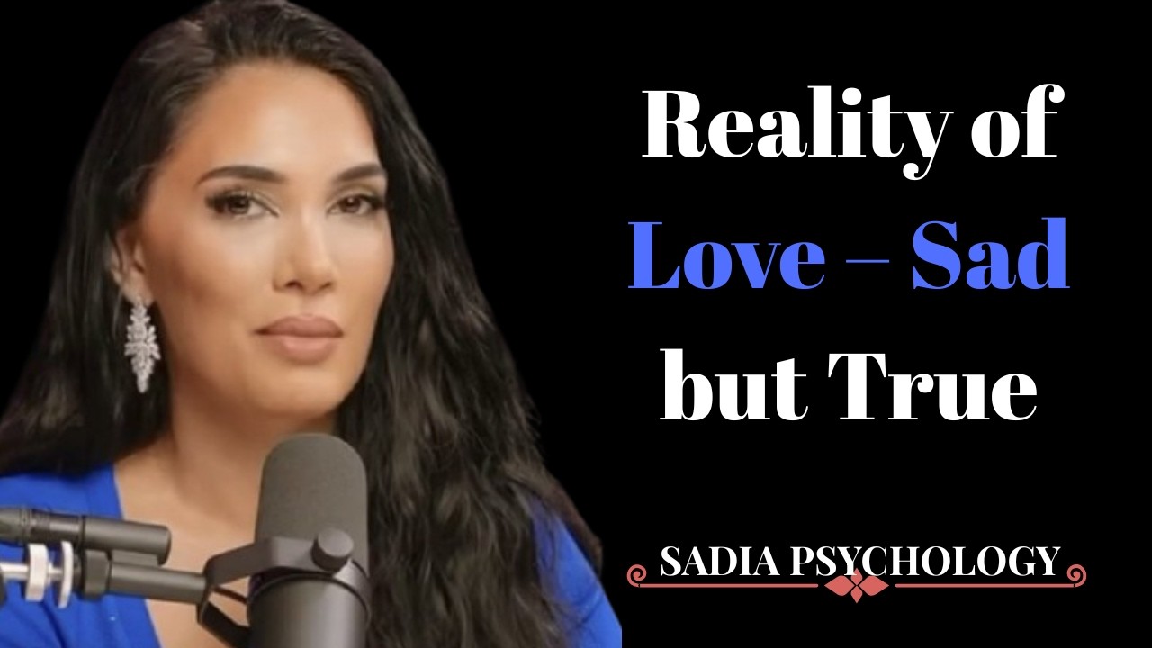 Reality of Love – Sad but True | Sadia Khan