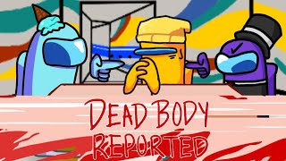 Maraxous Keld | Dead Body Reported (feat. TT Games and Blubeans) - Among Us Animated Song