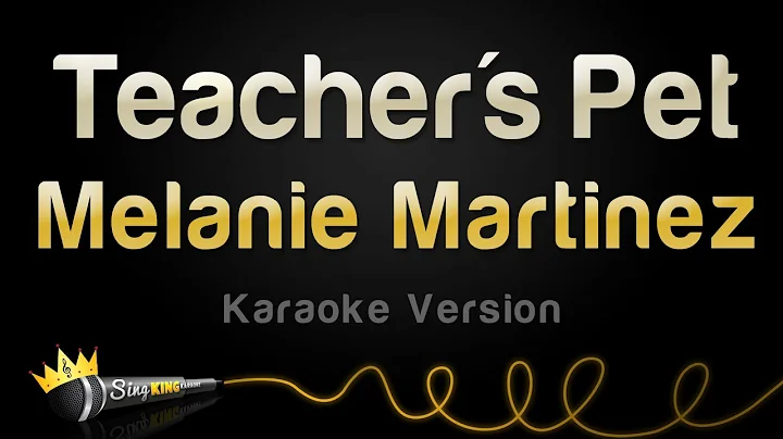 Melanie Martinez - Teacher's Pet (Karaoke Version)