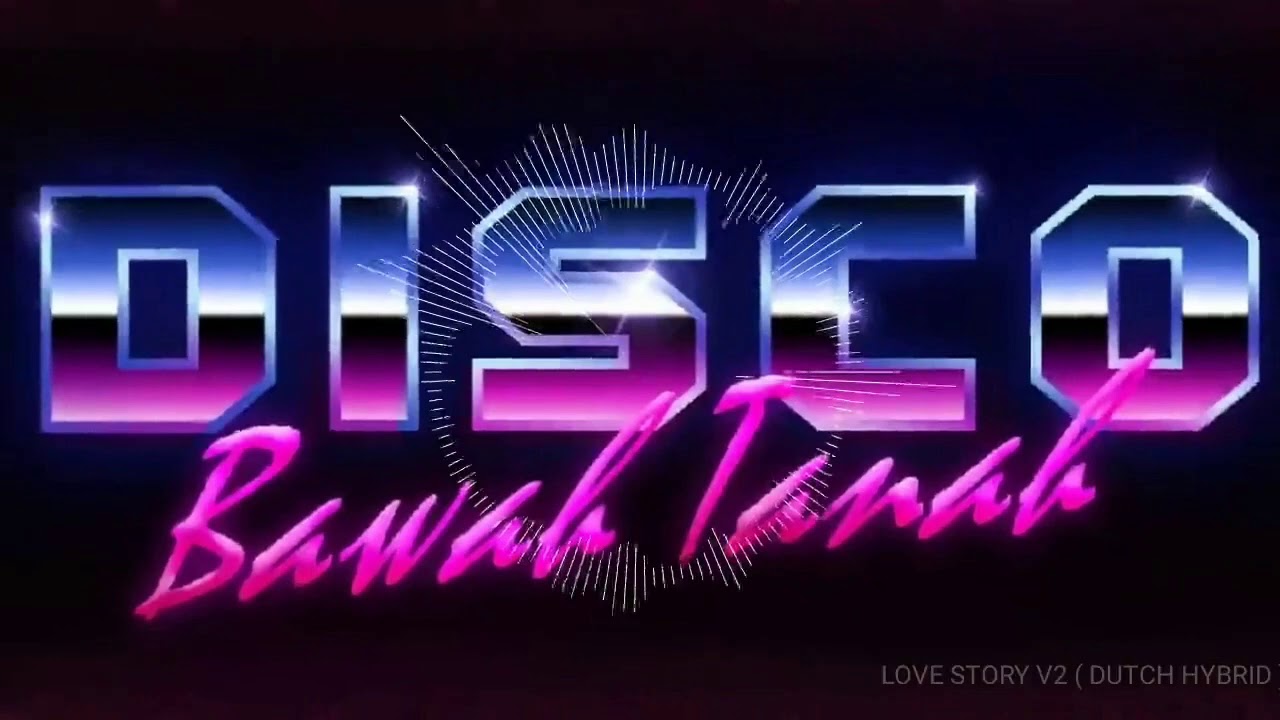NEW!!! LOVE STORY V2 ( DUTCH HYBRID ) LAGU DJ TERBARU 2020 💃🏻 VIRAL TIKTOK 2020 💃🏻 DJ VIRAL 2020