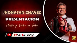 PRESENTACIÓN / JHONATHAN CHÁVEZ EN VIVO