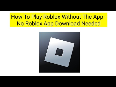 How To Play Roblox Without The App! 