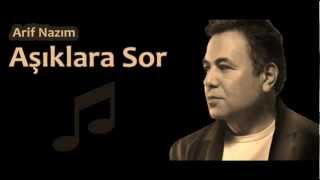 Arif Nazım - Aşıklara Sor