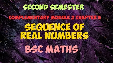 2 nd sem complementary maths module 2 chapter 5 sequence of real numbers