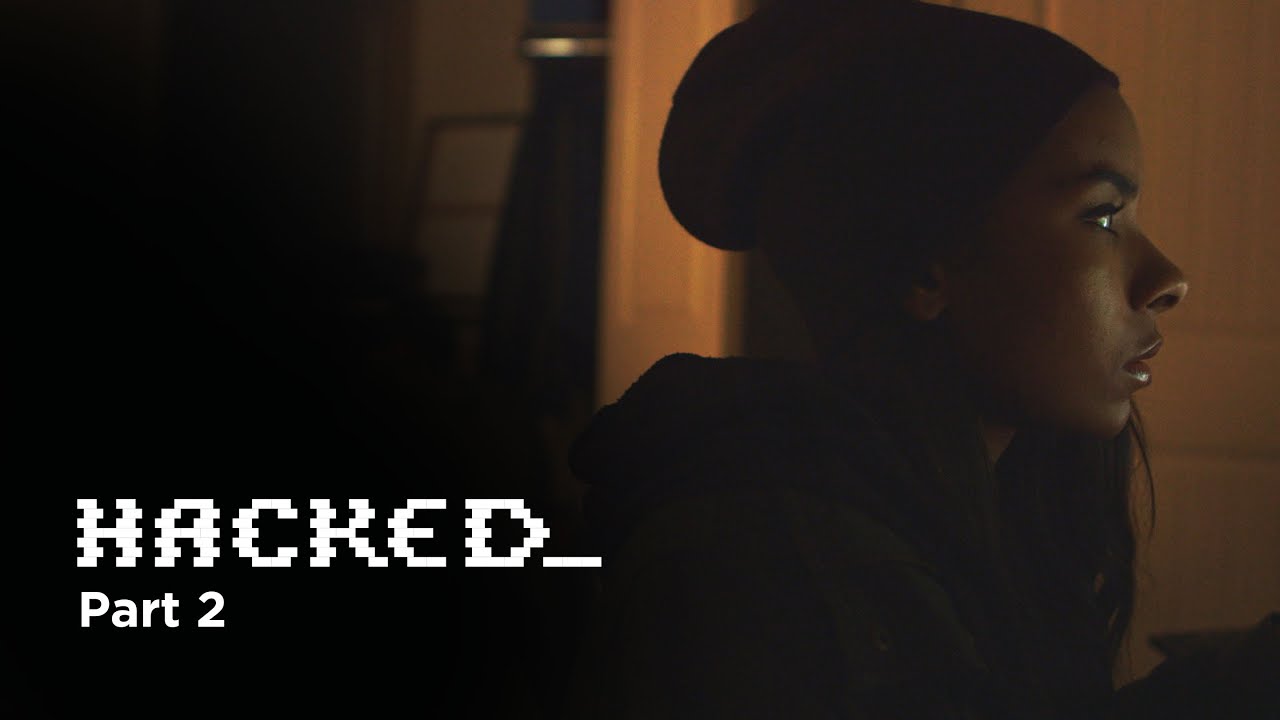 Hacked - Part 2 - YouTube