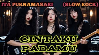 Download Lagu CINTAKU PADAMU - ITA PURNAMASARI (SLOW ROCK) COVER BY NABILAH STUDIO  MP3
