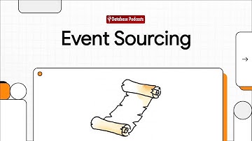 Episode 18 – Event Sourcing in Microservices 📜 | @DatabasePodcasts