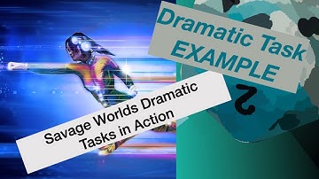 TT Ep 86 Savage Worlds Dramatic Task Example!