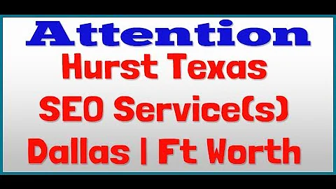 Hurst SEO Hizmeti Dallas | Ft Worth TX İnceleme