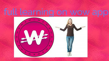 wowapp full Earning plan make Daily $100 in hindi ||2018