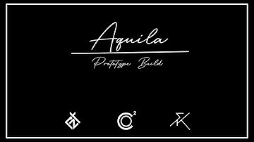 Aquila by Coco, Prototype Build