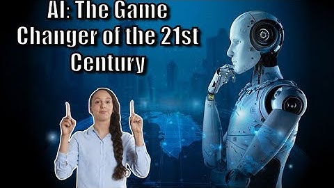 AI: The Game Changer of the 21st Century