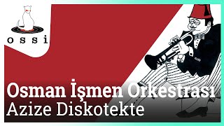 Video thumbnail of "Osman İşmen Orkestrası  -Azize Diskotekte"