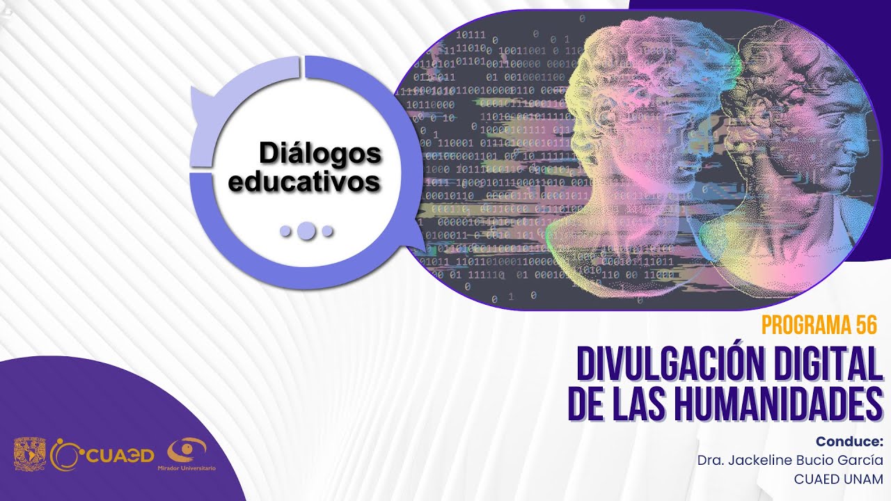Divulgación digital de las Humanidades | Diálogos Educativos | T7