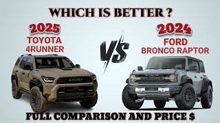 2025 Toyota 4runner vs 2024 Ford Bronco Raptor | 4runner vs Bronco | Which is better