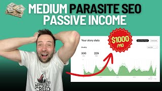 Medium.com Parasite SEO: My 7-Month Passive Income Report(Case Study)
