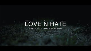 FME Chedda x IMG Draco - Love n Hate (Official Music Video)
