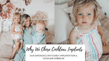 Why We Chose Cochlear Implants, Early Implantation, & Cochlear Americas (+ a special announcement!)