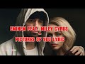 Eminem feat. Miley Cyrus - Pictures Of You Lyrics Video