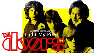 The Doors - Light My Fire (2026 Full Stereo Mix)