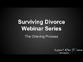 Surviving Divorce Webinar Series: Grieving