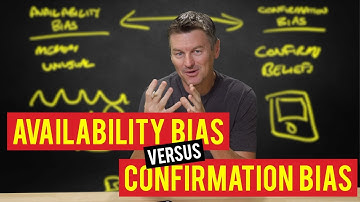 Availability Bias vs Confirmation Bias