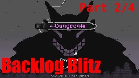 Backlog Blitz: bit Dungeon II - Part 2/4