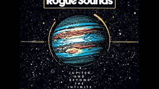 Rogue Sounds - Jupiter and beyond the infinite - 2012  Full Album