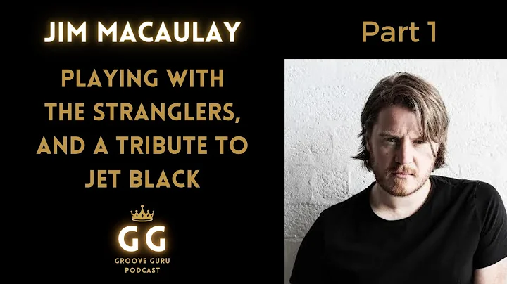 Jim Macauley: Playing With The Stranglers & A Trib...