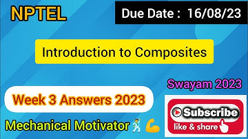 Introduction to Composites | Week 3 Quiz | Assignment 3 Solution | NPTEL | SWAYAM 2023