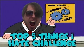 What Really Grinds Shades Gears (Top 5 Things I Hate Challenge)