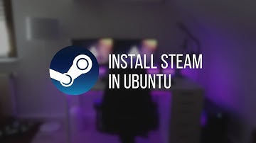 How to Install Steam in Ubuntu 20.10 Groovy Gorilla | Linux Tutorial
