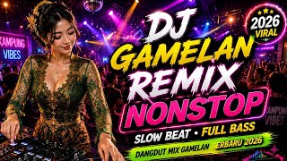 DJ Gamelan Remix Full Bass 🔥 Musik Kampung Viral TikTok 2026