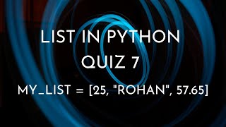 List In Python | Python MCQ's With Detailed Explanation | CS | IT | NIELIT 'O' LEVEL |