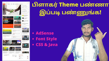 Blogger Theme Customize Tutorial | Font Style, Background  Color, Ads Fixing, CSS & Java In Tamil