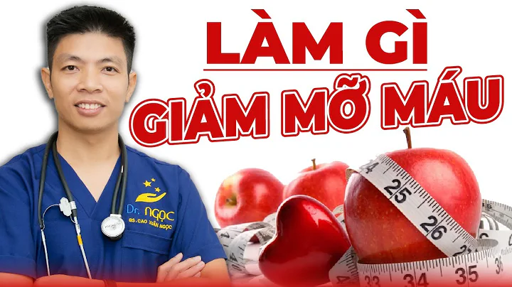 How to Reduce Blood Fat Effectively? | Dr. Ngoc