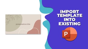 How to import a template into existing PowerPoint