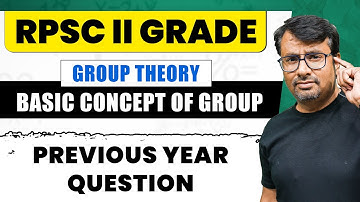 RPSC II GRADE Mathematics | Basic Concept of Group | Previous Year Question by GP Sir