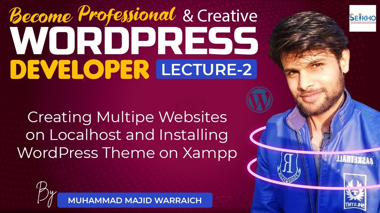 Installing WordPress Theme on Localhost, Create Multiple Websites | WordPress Course - Lecture 2