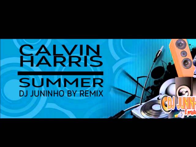 Calvin Harris - Summer_ DJ JUNINHO (REMIX FUNK) class=