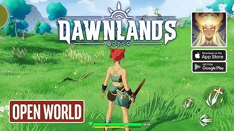 Dawnlands CBT Gameplay New Open world game Like Genshin impact Android