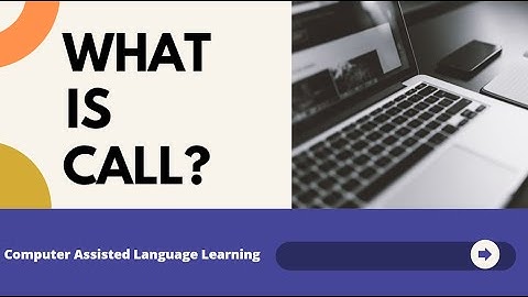 Computer Assisted Language Learning