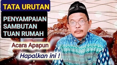 Cara sambutan tuan rumah atau sambutan Shohibul hajat di acara apapun