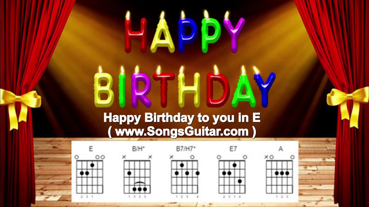 Happy Birthday To You In E Gitarre Guitar Text Lyrics Akkorde Chords Playback Youtube